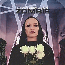 Never Obey Again : Zombie